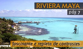 Riviera Maya - fascinante e repleta de contrastes