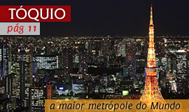 Tóquio - a maior metrópole do Mundo