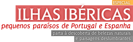especial Ilhas Ibéricas