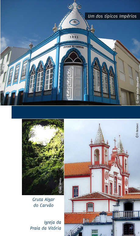 Um dos típicos Impérios, a gruta Algar do Carvão e a Igreja da Praia da Vitória