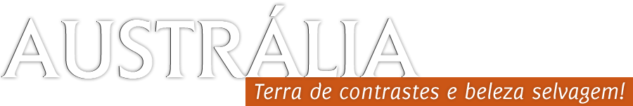 Austrália - Terra de contrastes e beleza selvagem